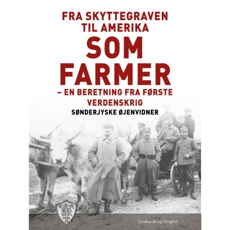 Fra Skyttegraven til Amerika som farmer