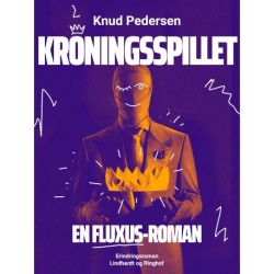 Kroningsspillet. En FLUXUS-roman