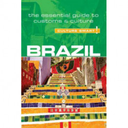 Culture Smart Brazil: The essential guide to customs & culture