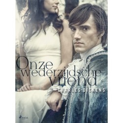 Onze wederzijdsche vriend