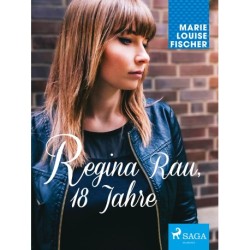 Regina Rau, 18 Jahre