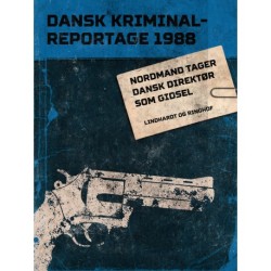 Nordmand tager dansk direktør som gidsel