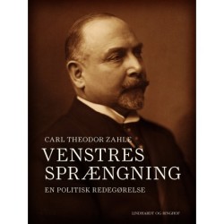 Venstres sprængning. En politisk redegørelse