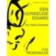 Den ulykkelige Edvard: En vrøvleroman