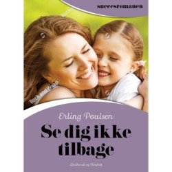 Se dig ikke tilbage