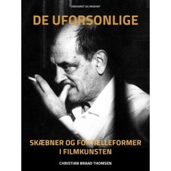 De uforsonlige. Skæbner og fortælleformer i filmkunsten