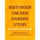 Historien om den danske utopi