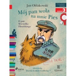 Mój Pan woła na mnie Pies - O psie Marszałka Piłsudskiego