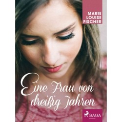 Eine Frau von dreißig Jahren