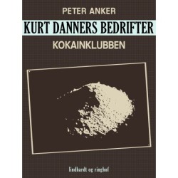 Kurt Danners bedrifter: Kokainklubben
