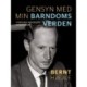 Gensyn med min barndoms verden
