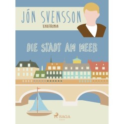 Die Stadt am Meer - Nonni’s neue Erlebnisse