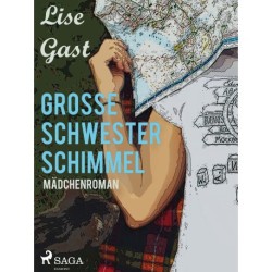Grosse Schwester Schimmel