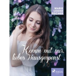 Komm mit mir, liebes Hausgespenst
