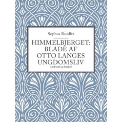 Himmelbjerget: Blade af Otto Langes ungdomsliv