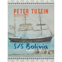 S/S Bolivia: Optegnelser fra en rejse