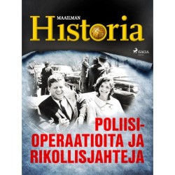 Poliisioperaatioita ja rikollisjahteja