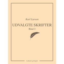 Udvalgte skrifter, Bind 3
