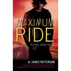 Maximum Ride 2 - Aldrig mere skole