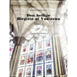 Den hellige Birgitta af Vadstena (bind 2)