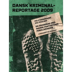 En drabssag med mange fantastiske forklaringer