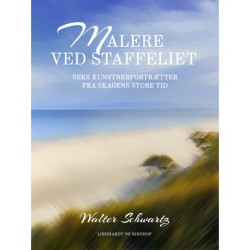 Malere ved staffeliet. Seks kunstnerportrætter fra Skagens store tid