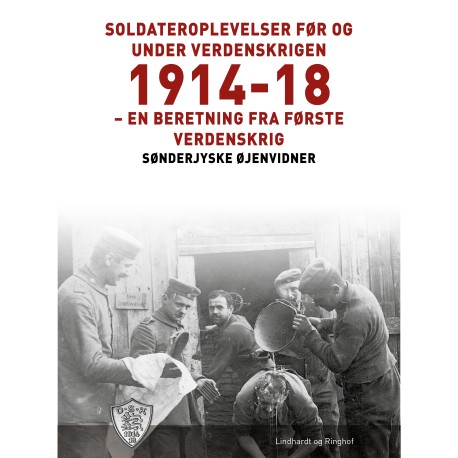 Soldateroplevelser før og under verdenskrigen 1914-18
