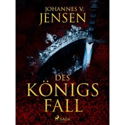 Des Königs Fall