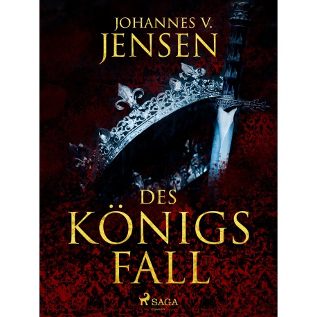 Des Königs Fall