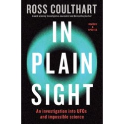 In Plain Sight: An investigation into UFOs and impossible science
