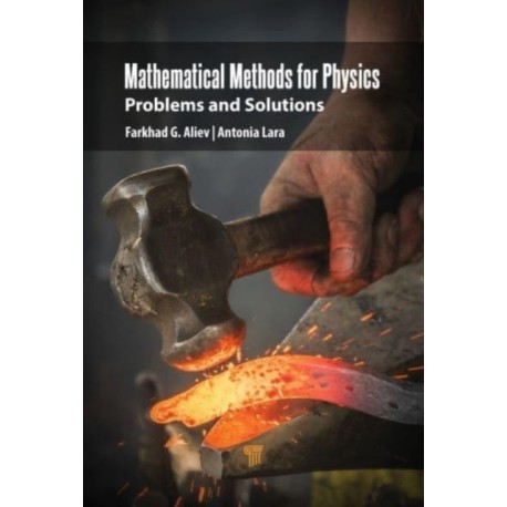 Mathematical Methods for Physics: Problems and Solutions