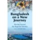 Bangladesh on a New Journey: Moving beyond the Regional Identity