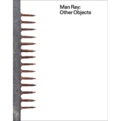Man Ray: Other Objects
