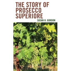 The Story of Prosecco Superiore