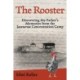 The Rooster: Discovering My Father's Memories from the Jasenovac Concentration Camp