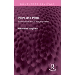 Peers and Plebs: Two Families in a Changing World