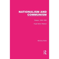 Nationalism and Communism: Essays, 1946–1963