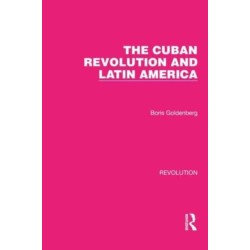 The Cuban Revolution and Latin America