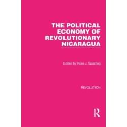 The Political Economy of Revolutionary Nicaragua