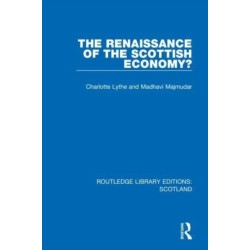 The Renaissance of the Scottish Economy?