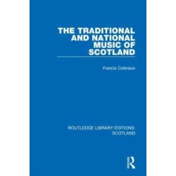The Traditional and National Music of Scotland
