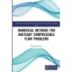 Numerical Methods for Unsteady Compressible Flow Problems