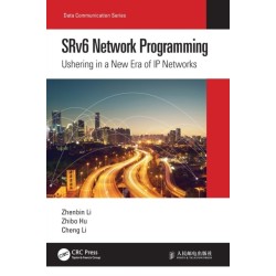 SRv6 Network Programming: Ushering in a New Era of IP Networks
