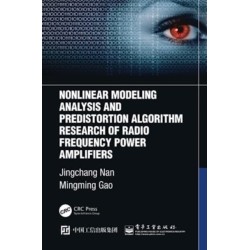 Nonlinear Modeling Analysis and Predistortion Algorithm Research of Radio Frequency Power Amplifiers