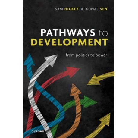 Pathways to Development: From Politics to Power