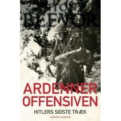 Ardenneroffensiven - Hitlers sidste træk