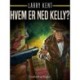 Hvem er Ned Kelly?