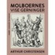 Molboernes vise gerninger