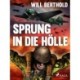 Sprung in die Hölle