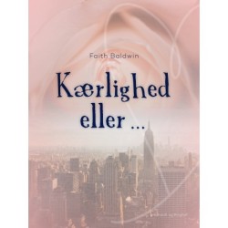 Kærlighed eller ...